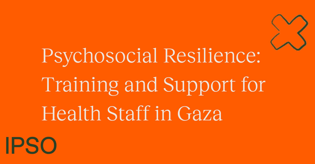 Psychosocial Resilience: Training and Support for Healthstaff in Gaza